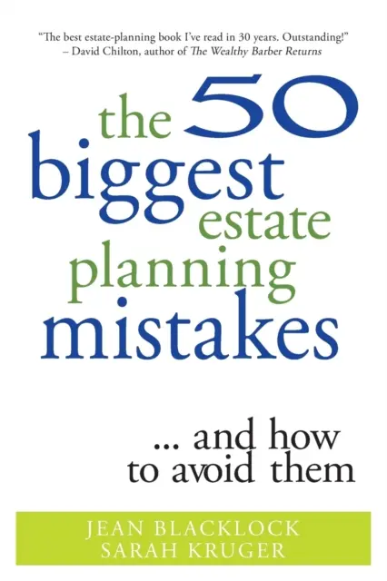 50 największych błędów w planowaniu nieruchomości... i jak ich uniknąć - The 50 Biggest Estate Planning Mistakes...and How to Avoid Them