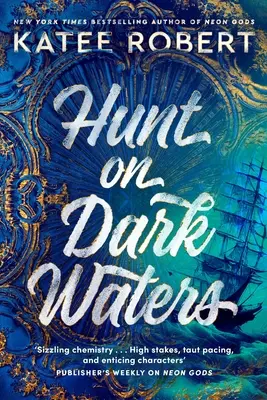 Hunt On Dark Waters - Seksowny romans fantasy od fenomenu TikTok i autora Neon Gods - Hunt On Dark Waters - A Sexy fantasy romance from TikTok phenomenon and author of Neon Gods