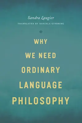 Dlaczego potrzebujemy filozofii języka potocznego - Why We Need Ordinary Language Philosophy
