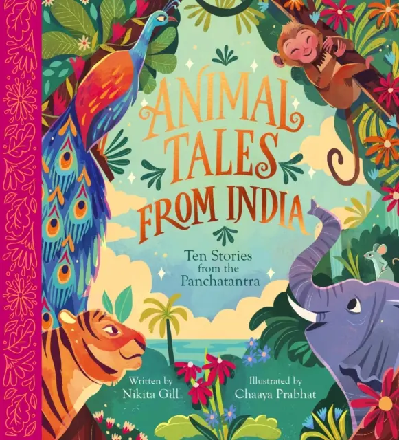 Opowieści o zwierzętach z Indii: Dziesięć opowieści z Panchatantry - Animal Tales from India: Ten Stories from the Panchatantra