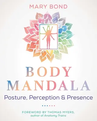 Mandala ciała: Postawa, percepcja i obecność - Body Mandala: Posture, Perception, and Presence