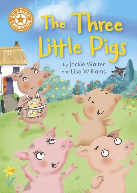 Mistrz czytania: The Three Little Pigs - Independent Reading Orange 6 - Reading Champion: The Three Little Pigs - Independent Reading Orange 6