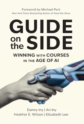 Przewodnik na boku: Zwycięstwo dzięki kursom w erze sztucznej inteligencji - Guide on the Side: Winning with Courses in the Age of AI