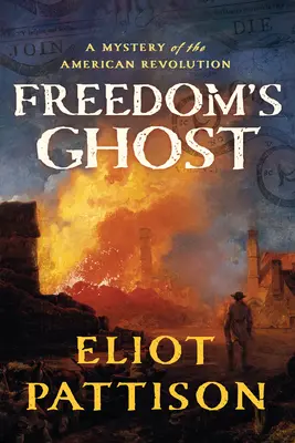 Duch wolności: Tajemnica amerykańskiej rewolucji - Freedom's Ghost: A Mystery of the American Revolution