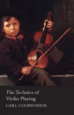 Technika gry na skrzypcach - The Technics of Violin Playing