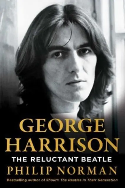 George Harrison - Niechętny Beatles - George Harrison - The Reluctant Beatle