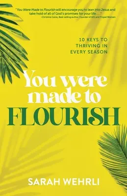 You Were Made to Flourish: 10 kluczy do prosperowania o każdej porze roku - You Were Made to Flourish: 10 keys to thriving in every season