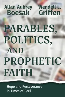 Przypowieści, polityka i prorocza wiara - Parables, Politics, and Prophetic Faith