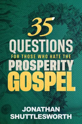35 pytań dla tych, którzy nienawidzą Ewangelii Dobrobytu - 35 Questions for Those Who Hate the Prosperity Gospel
