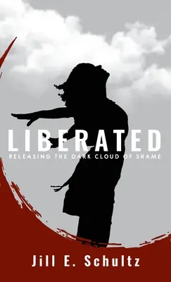 Wyzwoleni: Uwalnianie ciemnej chmury wstydu - Liberated: Releasing the Dark Cloud of Shame