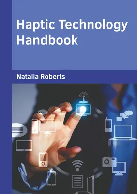 Podręcznik technologii dotykowej - Haptic Technology Handbook