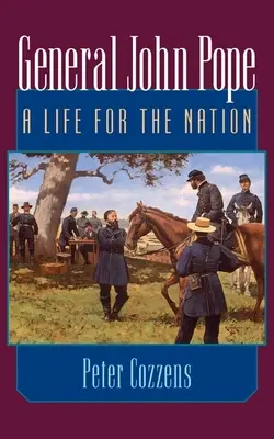 Generał John Pope: Życie dla narodu - General John Pope: A Life for the Nation