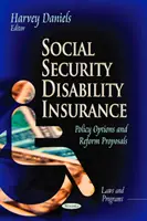 Ubezpieczenie społeczne z tytułu niepełnosprawności - opcje polityczne i propozycje reform - Social Security Disability Insurance - Policy Options & Reform Proposals