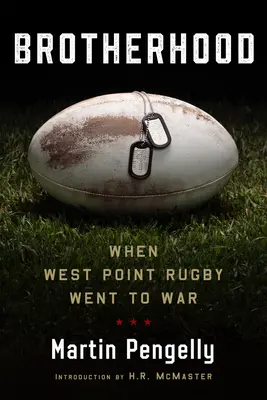 Braterstwo: Kiedy West Point Rugby poszedł na wojnę - Brotherhood: When West Point Rugby Went to War