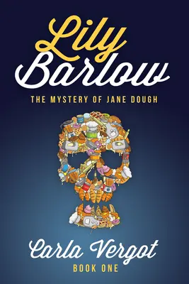 Księga pierwsza Lily Barlow: Tajemnica Jane Dough - Lily Barlow Book One: The Mystery of Jane Dough