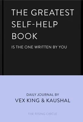 Największa książka samopomocy (napisana przez ciebie): Dziennik wdzięczności, szczęścia, refleksji i miłości do samego siebie - The Greatest Self-Help Book (Is the One Written by You): A Daily Journal for Gratitude, Happiness, Reflection and Self-Love