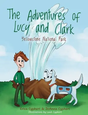 Przygody Lucy i Clarka: Park Narodowy Yellowstone - The Adventures of Lucy and Clark: Yellowstone National Park