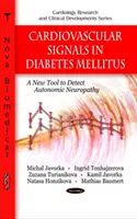 Sygnały sercowo-naczyniowe w cukrzycy - nowe narzędzie do wykrywania neuropatii autonomicznej - Cardiovascular Signals in Diabetes Mellitus - A New Tool to Detect Autonomic Neuropathy