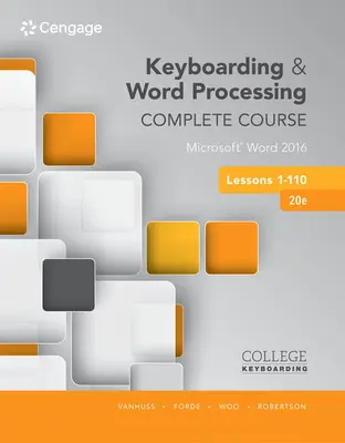 Kompletny kurs pisania na klawiaturze i przetwarzania tekstu Lekcje 1-110: Microsoft Word 2016 - Keyboarding and Word Processing Complete Course Lessons 1-110: Microsoft Word 2016