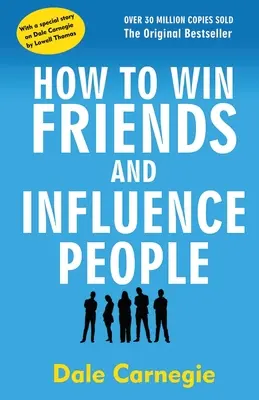 Jak zdobyć przyjaciół i wpływać na ludzi - How to Win Friends and Influence People