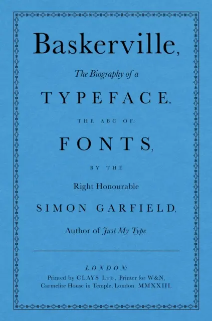 Baskerville - Biografia kroju pisma (The ABC of Fonts) - Baskerville - The Biography of a Typeface (The ABC of Fonts)