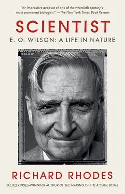 Naukowiec: E. O. Wilson: A Life in Nature - Scientist: E. O. Wilson: A Life in Nature