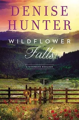 Wildflower Falls: A Riverbend Romance