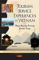 Doświadczenia związane z usługami turystycznymi w Wietnamie - Tourism Service Experiences in Vietnam