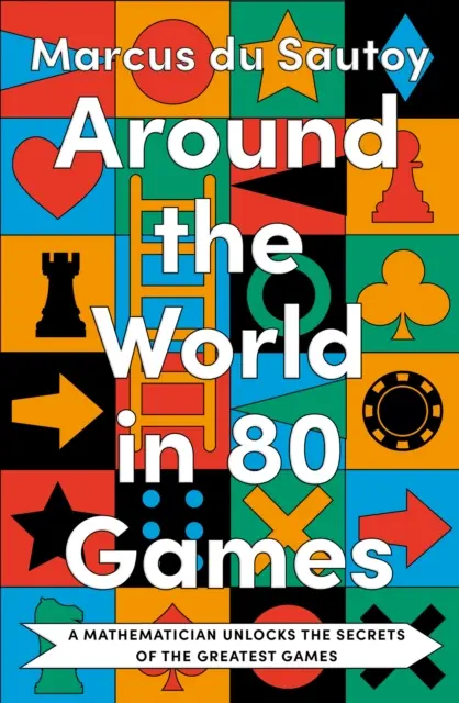 Dookoła świata w 80 grach - matematyk odkrywa sekrety największych gier - Around the World in 80 Games - A Mathematician Unlocks the Secrets of the Greatest Games