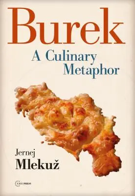 Burek: kulinarna metafora - Burek: A Culinary Metaphor