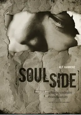 Soulside: dociekania na temat kultury i społeczności getta - Soulside: Inquiries Into Ghetto Culture and Community