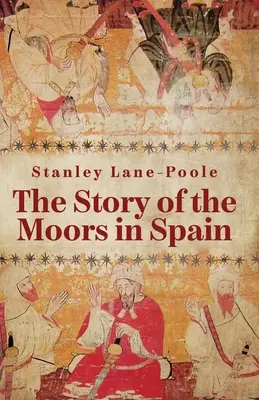 Historia Maurów w Hiszpanii - The Story Of The Moors In Spain
