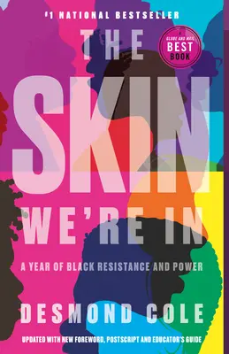 Skóra, w której jesteśmy: Rok czarnego oporu i władzy - The Skin We're in: A Year of Black Resistance and Power