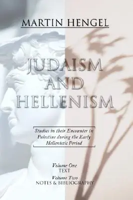 Judaizm i hellenizm: Studia nad ich spotkaniem w Palestynie we wczesnym okresie hellenistycznym - Judaism and Hellenism: Studies in Their Encounter in Palestine During the Early Hellenistic Period