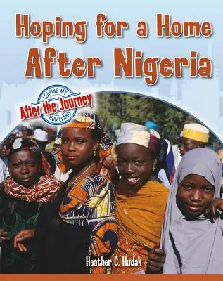 Nadzieja na dom po Nigerii - Hoping for a Home After Nigeria