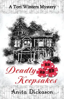 Deadly Keepsakes: Tajemnica Tori Winters - Deadly Keepsakes: A Tori Winters Mystery