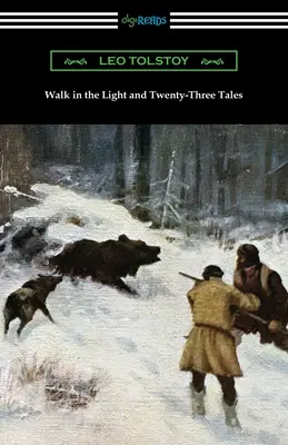 Wędrówka w świetle i dwadzieścia trzy opowieści - Walk in the Light and Twenty-Three Tales