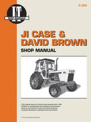 Ji Case & David Brown: Podręcznik warsztatowy (I & T Shop Service Manuals) - Ji Case & David Brown: Shop Manual (I & T Shop Service Manuals)