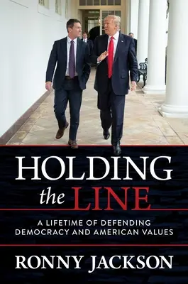 Trzymając linię: Całe życie w obronie demokracji i amerykańskich wartości - Holding the Line: A Lifetime of Defending Democracy and American Values
