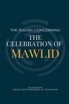 Zasady dotyczące świętowania Mawlid - The Ruling Concerning the Celebration of Mawlid