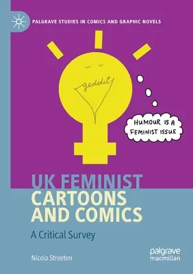 Feministyczne kreskówki i komiksy w Wielkiej Brytanii: Przegląd krytyczny - UK Feminist Cartoons and Comics: A Critical Survey