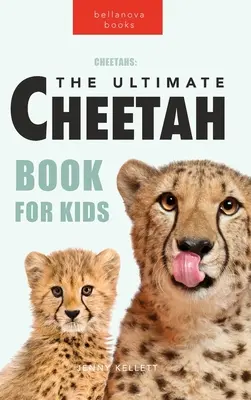 Gepardy: Najlepsza książka o gepardach dla dzieci - Cheetahs: The Ultimate Cheetah Book for Kids