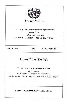 United Nations Treaty Series: Vol.2700,