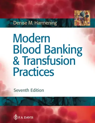 Nowoczesna bankowość krwi i praktyki transfuzji - Modern Blood Banking & Transfusion Practices