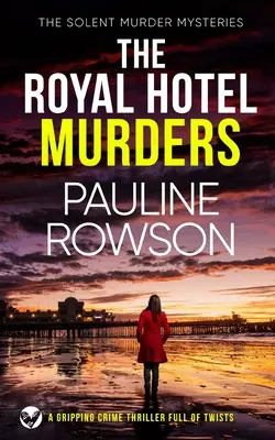 THE ROYAL HOTEL MURDERS trzymający w napięciu thriller kryminalny pełen zwrotów akcji - THE ROYAL HOTEL MURDERS a gripping crime thriller full of twists