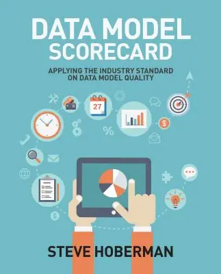 Karta wyników modelu danych: Zastosowanie branżowego standardu jakości modelu danych - Data Model Scorecard: Applying the Industry Standard on Data Model Quality