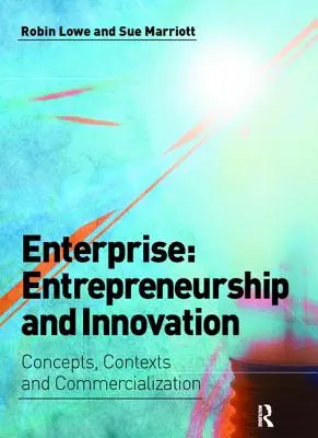 Przedsiębiorczość: Przedsiębiorczość i innowacje: Koncepcje, konteksty i komercjalizacja - Enterprise: Entrepreneurship and Innovation: Concepts, Contexts and Commercialization