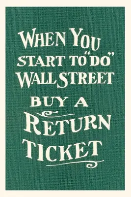 Vintage Journal Wall Street, bilet powrotny - Vintage Journal Wall Street, Return Ticket