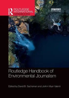 Podręcznik dziennikarstwa środowiskowego Routledge - Routledge Handbook of Environmental Journalism