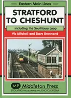 Stratford do Cheshunt - w tym pętla Southbury - Stratford to Cheshunt - Including the Southbury Loop